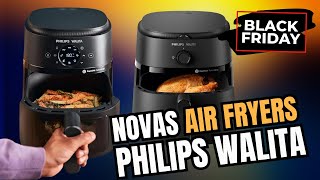 [NOVAS] AIR FRYERS Philips Walita - Fritadeira Airfryer Digital Série 2000 XL ou Série 1000 XL?