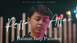 Download lagu Raffa Affar Balasan Janji Palsumu... mp3