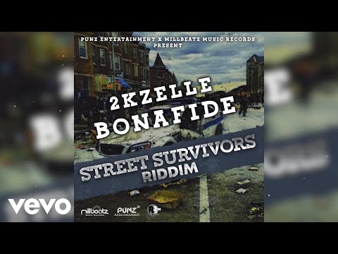 2K Zelle - Bonafide (Street Survivors Riddim)