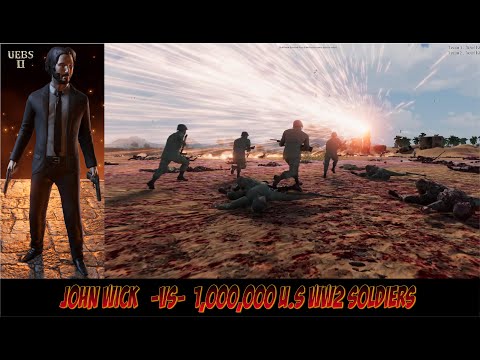 1 SUPER JOHN WICK VS 1,000,000 U.S WW2 SOLDIERS | Ultimate Epic Battle Simulator 2 | UEBS2