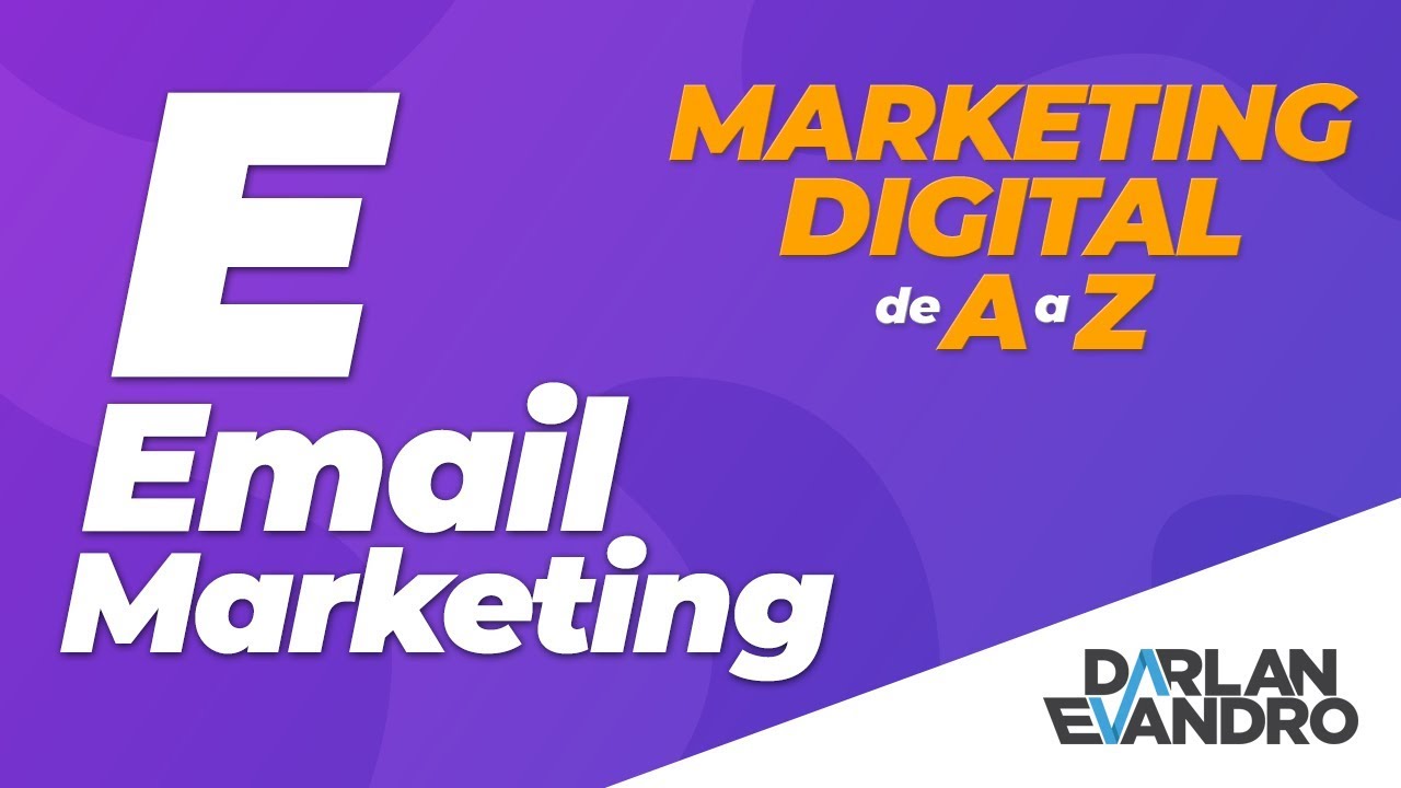 O que é Email Marketing? E - Marketing Digital de A a Z