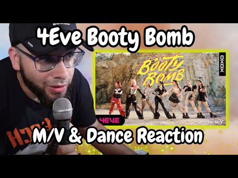 4Eve Booty Bomb Reaction | Reacting to Thai Pop | M/V + Dance Practice