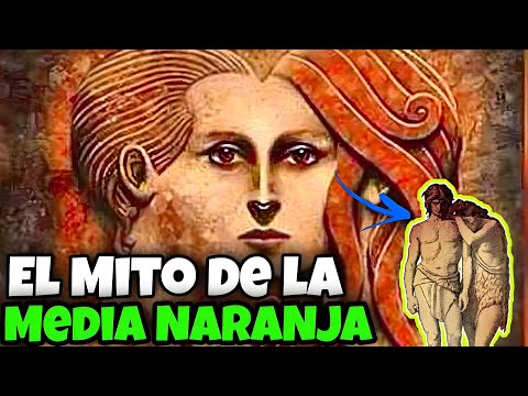 El Mito de la Media Naranja - Mitología Griega