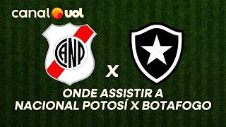 NACIONAL POTOSÍ X BOTAFOGO: ONDE ASSISTIR À TRANSMISSÃO AO VIVO DO JOGO E HORÁRIO PELA LIBERTADORES