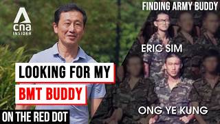 We Survived BMT Together: Ong Ye Kung Finds His Army Buddy | On The Red Dot