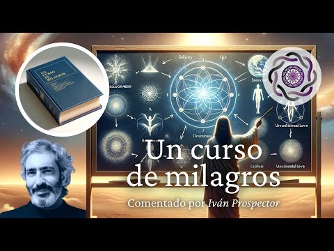 UN CURSO DE MILAGROS - 11.VI (2) - El despertar a la redención (5 a 10 de 10)