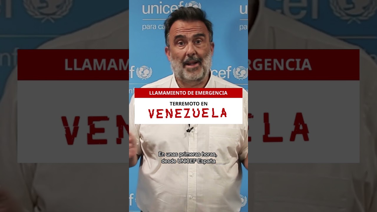 TERREMOTO EN VENEZUELA: necesitamos ayuda para llegar a más personas afectadas I UNICEF España