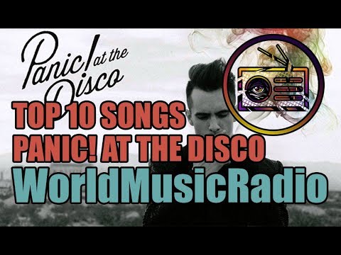 PANIC! AT THE DISCO | TOP 10 SONGS