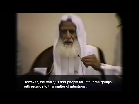 Shaykh Uthaymin's Advice -  The Best Level Of Intention To Adopt