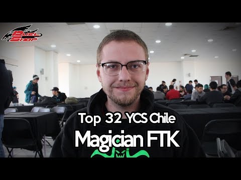 Top 32 YCS Chile: Brenden Beckmann - Magician FTK - Yu-Gi-Oh! TCG
