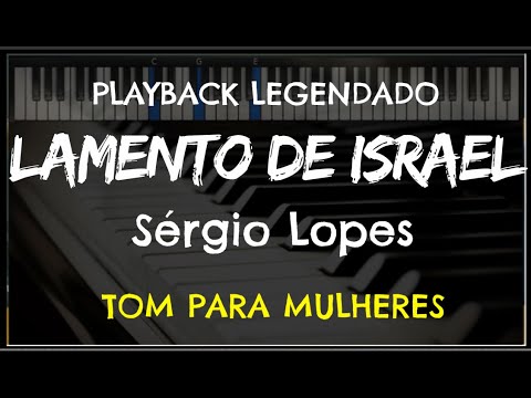 🎤 Lamento de Israel (PLAYBACK LEGENDADO - TOM FEMININO) Sérgio Lopes, by Niel Nascimento