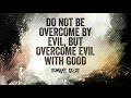 Overcome Evil with Good DEMO Romans 12:21
