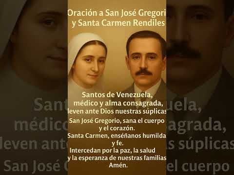 ✨ Oración a San José Gregorio y Santa Carmen Rendiles ✨#oracion#joségregoriohernández#venezuela