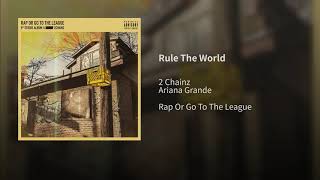 2 Chainz - Rule The World Feat. Ariana Grande (Audio)