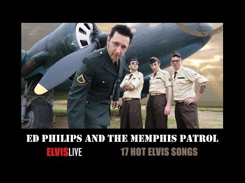 Ed Philips and the Memphis Patrol - Elvis Live (full album)