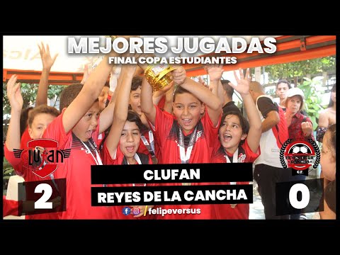 Mejores jugadas Final Copa Estudiantes - Clufan Vs Reyes de la cancha( 2 - 0 )