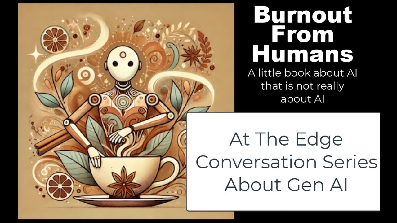 At the Edge Conversation Series About Gen AI: Dougald Hine and Vanessa Andreotti