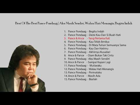 Best Of The Best Pance Pondaag | Aku Masih Sendiri, Walau Hati Menangis, Begitu Indah