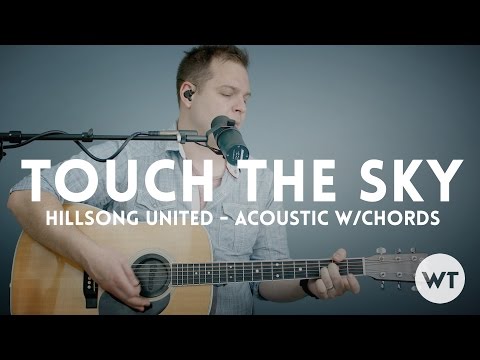 Touch The Sky - Hillsong United - acoustic with chords
