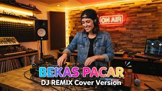 Download lagu Bekas Pacar - Imam S. Arifin (Cover DJ Remix By Musik Asik) mp3
