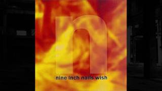 NIN - WISH