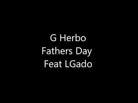 G Herbo X LGado - Fathers Day (Lyrics)