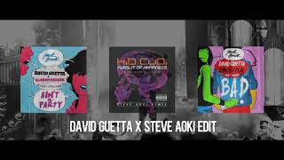 David Guetta x Steve Aoki - Pursuit of Happiness x Ain&#39;t a Party x Bad (Edit)