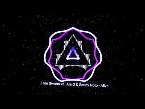 Tom Swoon vs. Ale Q & Sonny Noto - Alive