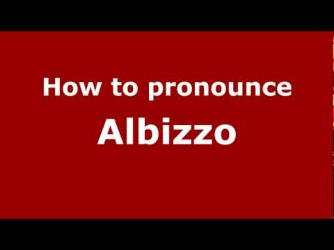 How to Pronounce Albizzo - PronounceNames.com