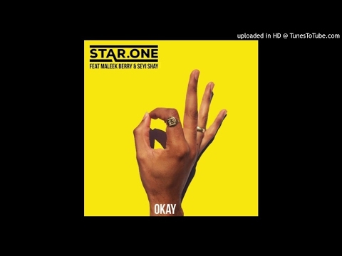 Star.One - Okay (ft. Maleek Berry & Seyi Shay)