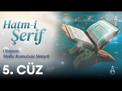 Hatm-i Şerif - 5. Cüz - Molla Ramazan Şimşek