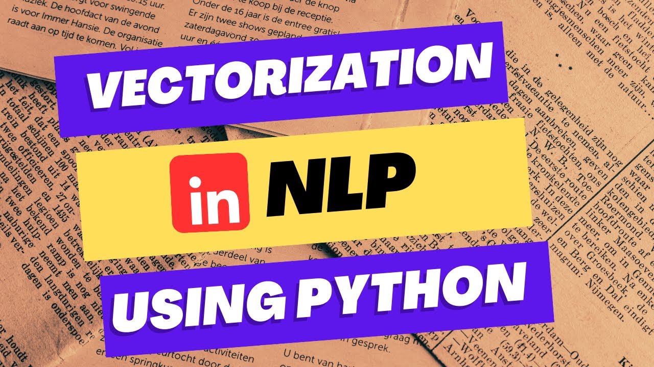 Vectorization in NLP Using Python – Transform Text to Numbers! 🔥 NLP for Beginners