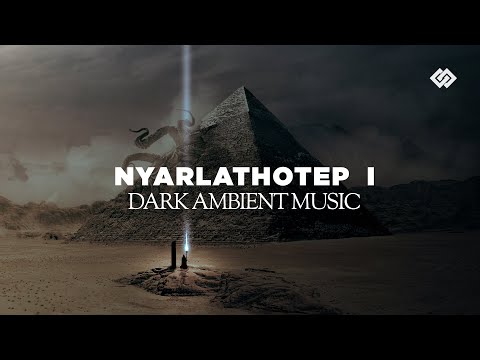 Nyarlathotep  - Dark Music Part 1 / 3