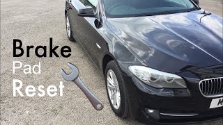 BMW 5 Series - GT F07 F10 F11 brake pad wear reset indicator - How To -
