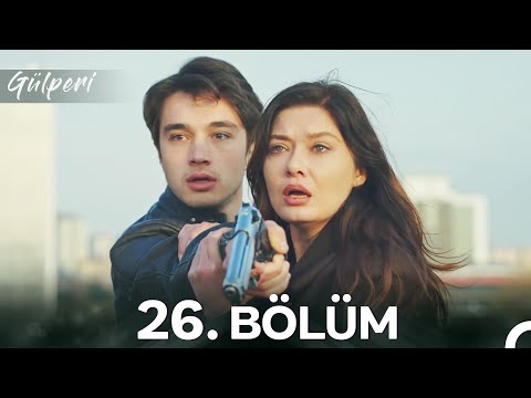 Gülperi 26. Bölüm