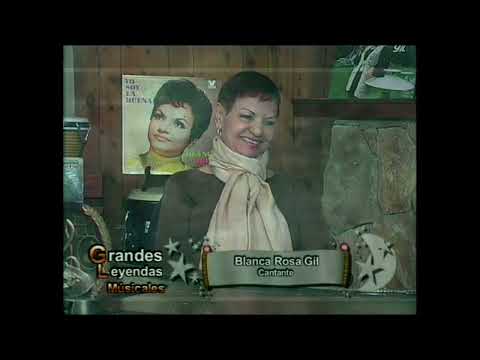 Blanca Rosa Gil #grandesleyendasmusicales
