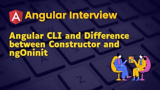 Angular Interview Questions and Answers : Constructor & ngOninit in Angular @CodingKnowledge