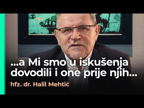 Iskušenja - ROBOVI MILOSTIVOG - (hfz. prof.dr. Halil Mehtić)