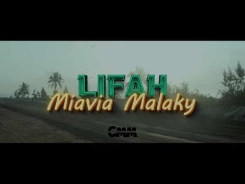 Lifah - Miavia Malaky (Official Video)