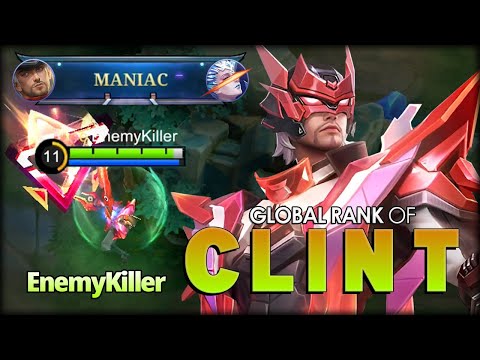 Maniac of Crimson Blast! No Savage Today? EnemyKiller Global Rank of Clint - MLBB