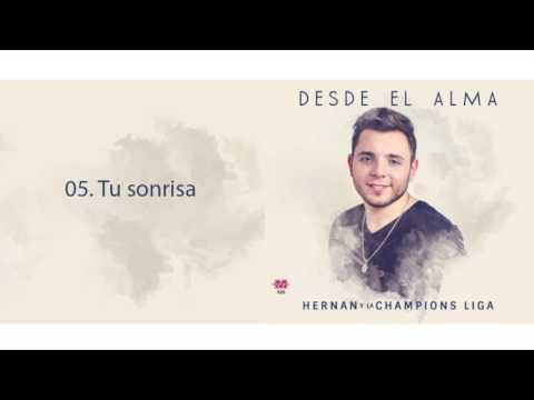 HERNAN Y LA CHAMPIONS LIGA   TU SONRISA