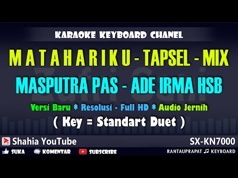MATAHARIKU KARAOKE TAPSEL MASPUTRA PAS feat ADE IRMA HSB