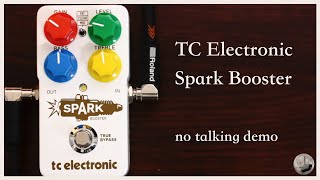 Video thumbnail for TC Electronic - Spark Booster - No Talking Demo by Borrowing Space