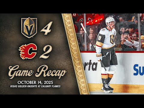 HIGHLIGHTS | Vegas Golden Knights 4, Calgary Flames 2 | Oct. 14, 2025