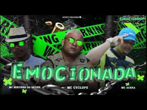 EMOCIONADA - MC BERTINHO DO RECIFE, MC ACENA - Feat. MC CYCLOPE LANÇAMENTO 2021 !!!