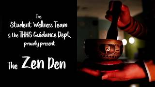 THHS Student Wellness: The Zen Den