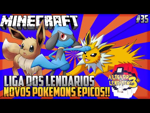 Minecraft: Liga dos Lendarios #35: NOVOS POKEMONS EPICOS!!! MUITA SORTE