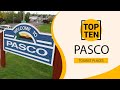 Top 10 Best Tourist Places to Visit in Pasco,Washington State  | USA - English