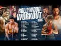 Bollywood Workout Hits ️‍ ️ Apna Time Aayega Dhaakad Tera Baap Aaya Jagga Jiteya Gym Songs