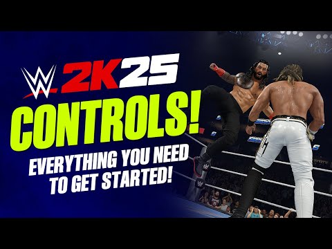 WWE 2K25 Controls - Everything You Need To Get Started! (Full Tutorial)
